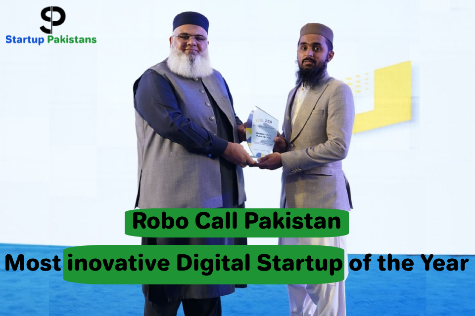 Robo Call Pakistan Most inovative Digital Startup of the Year