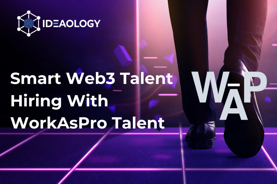 Smart Web3 Talent Hiring With WorkAsPro Talent