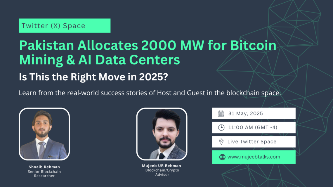 Mujeeb UR Rehman on Pakistan’s Bold Crypto & AI Energy Shift