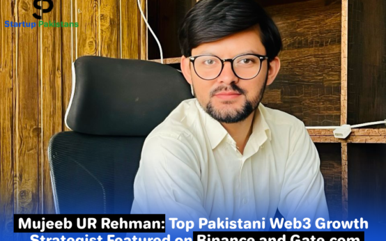 Mujeeb UR Rehman: Top Pakistani Web3 Growth Strategist Featured on Binance and Gate.com